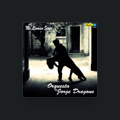 Listen to Orquesta De Jorge Dragone, watch music videos, read bio, see tour dates & more!