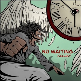 No Waiting Ceej6y