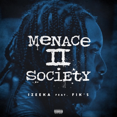 Menace II Society (feat. Fik's Niavo) - Single