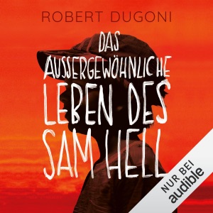 Das außergewöhnliche Leben des Sam Hell