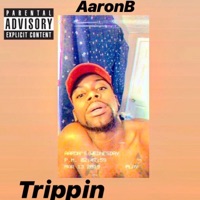 Trippin' - Single - AaronB