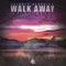 Walk Away (feat. PT Vell) - Skinnyy Hendrixx lyrics