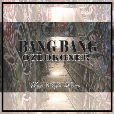 Bang Bang (San Rafa Locos) - Single