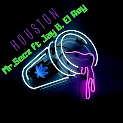 Houston (feat. Jay B & el Rey) - Single