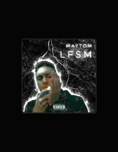 收听 Maytom、观看音乐视频、阅读小传、查看巡演日期等 ！