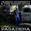 Jarrod Sterrett and The Hired Guns - Pasadena