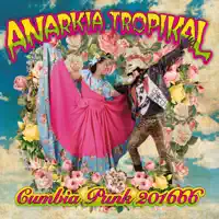 Lola — Anarkia Tropikal, Chico Trujillo, Michu MC