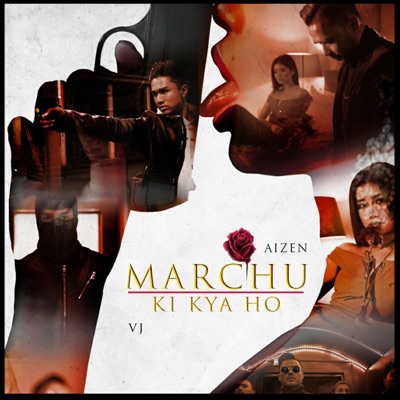 Marchu Ki Kya Ho (feat. Vijay Ghimire) - Single