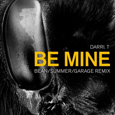 Be Mine (Bean Remix) [Bean Remix] - Single
