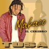 Makaco el Cerebro - Tusa