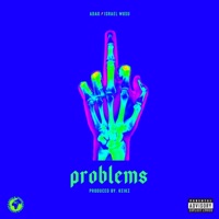 Problems (feat. Israel Wusu) - Single - Adao