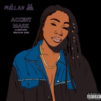 Accent Mark - Mélan