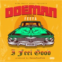I Feel Good (feat. Feefa) - Single - Doeman