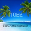 Toma (feat. Mike Moonnight) - Single