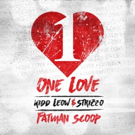 One Love (feat. Fatman Scoop) Kidd Leow & Strizzo