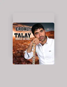 Listen to Erdal Talay, watch music videos, read bio, see tour dates & more!