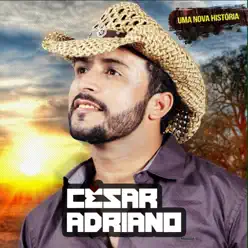 Uma Nova História - César Adriano