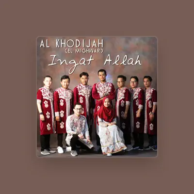 Listen to Ai Khodijah El Mighwar, watch music videos, read bio, see tour dates & more!
