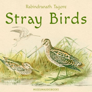 Stray Birds (Unabridged)