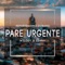 Pare Urgente (feat. Wildey & Lenny) - Reparterismo Cubano lyrics