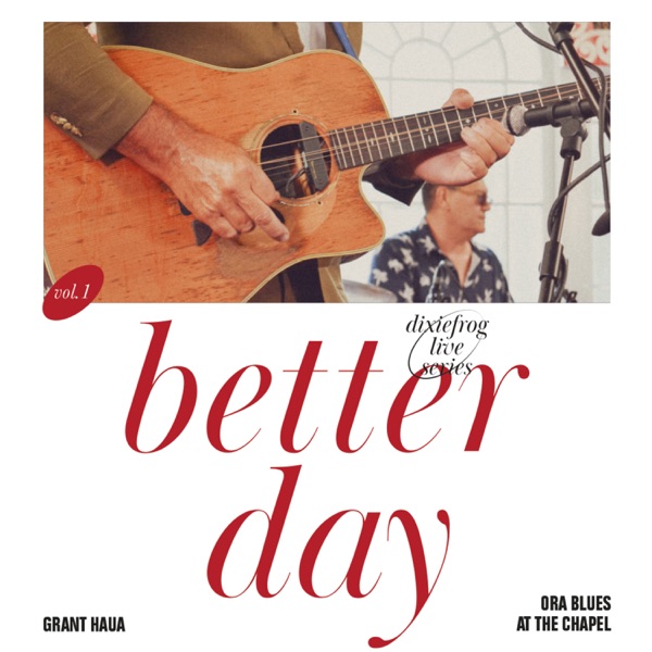 Better Day (Live) - Single - Grant Haua