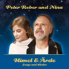 Himel & Ärde - Songs und Lieder - Peter Reber & Nina Reber