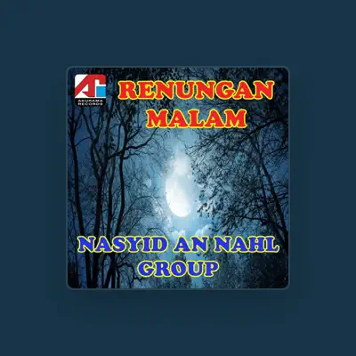 Listen to Nasyid An Nahl Group, watch music videos, read bio, see tour dates & more!