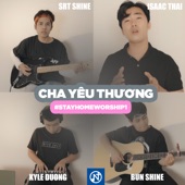 Cha Yêu Thương (feat. SRT Shine, Bun Shine & Kyle Dương) artwork