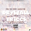 Drywall N Briccs (feat. Dre Vishiss & Airhead Fame) - Single