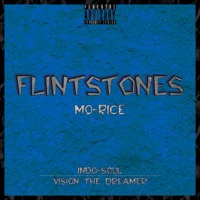 Flintstones (feat. Indo-Soul & Vision Tha Dreamer) - Single - Mo-Rice