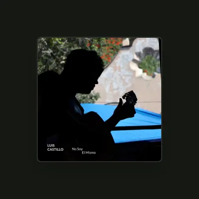Listen to Luis Castillo, watch music videos, read bio, see tour dates & more!