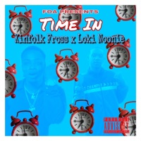 Time in (feat. Loki Noonie) - Single - Kinfolk Fross