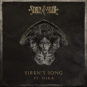 Siren's Song (feat. SIIKA) - Single