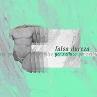 Falsa Dureza (feat. Yer & Sadly) - Single - Ethico