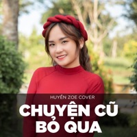 Chuyện Cũ Bỏ Qua Lofi Ver. - Single - Huyền Zoe