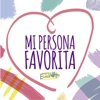 Mi Persona Favorita - Single