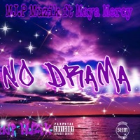 No Drama (feat. Maya Mercy) - Single - MJP Muzik