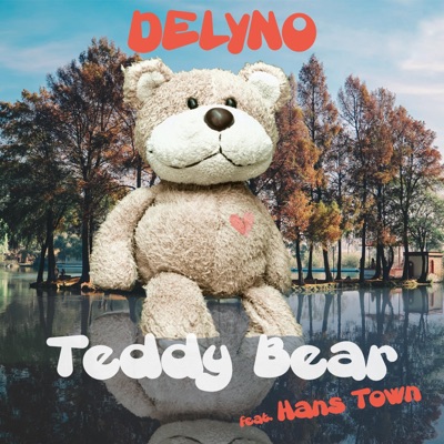Teddy Bear (feat. Hans Town) - Single