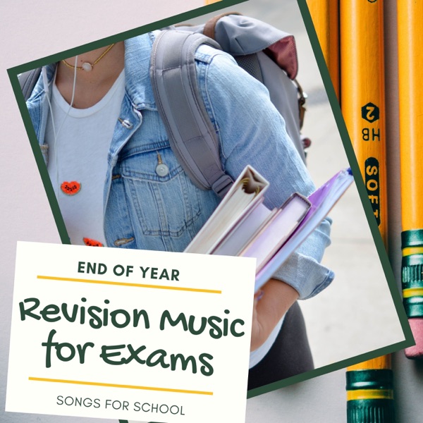 Revision Music for Exams - End of Year Songs for School