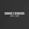 John e Luan - Sonhos e Segredos