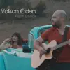 Volkan Erden - Akşam Olunca