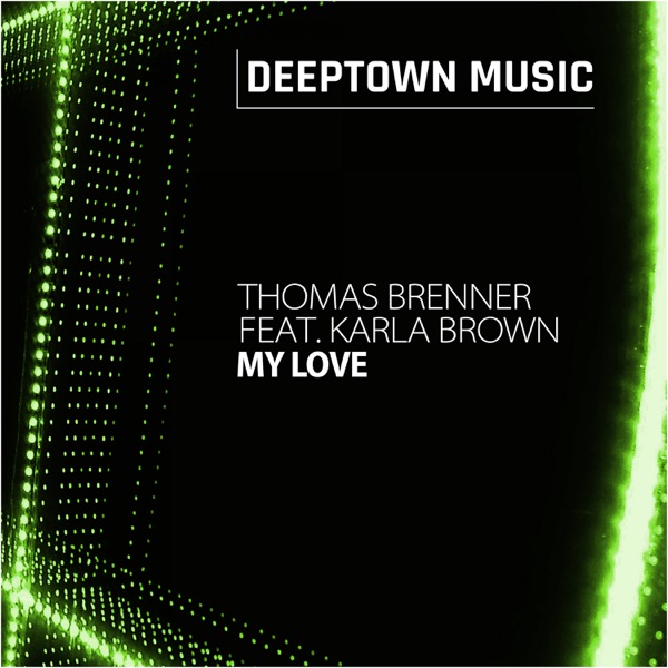 My Love (feat. Karla Brown) - Single
