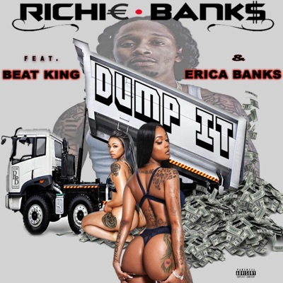 Dump It (feat. Beat King & Erica Banks) - Single