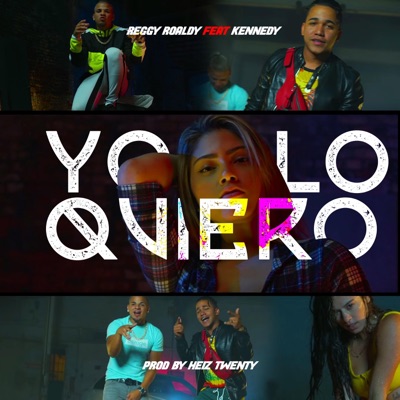 Yo Lo Quiero (feat. Kennedy) - Single