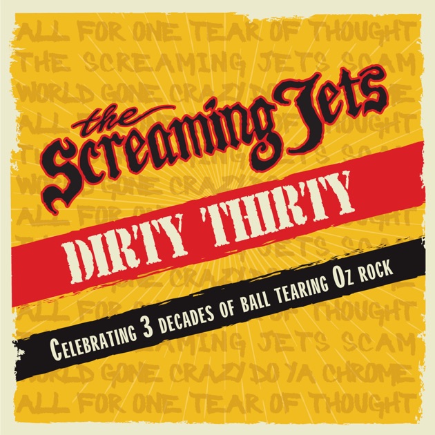Dirty Thirty - Album by The Screaming Jets - Apple Music