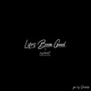 Life's Been Good - Single