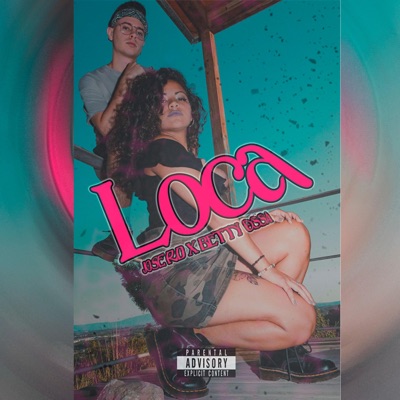 Loca (feat. Betty Ossa) - Single