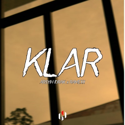 Klar (feat. Arsyih Idrak & Ramexx) - Single