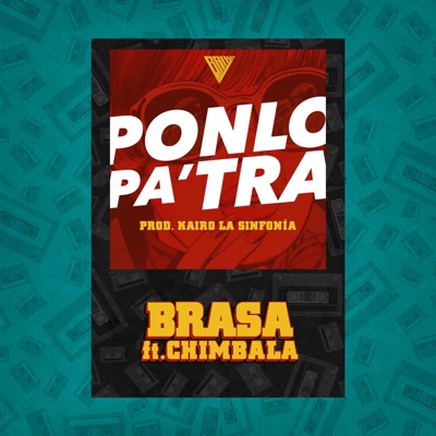 Ponlo Pa'tra (feat. Chimbala) - Single