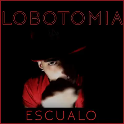 Lobotomia - Single - Escualo